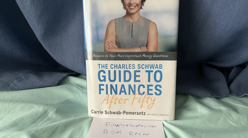 Turning 50? Time to Read ‘The Charles Schwab Guide to Finances After Fifty’